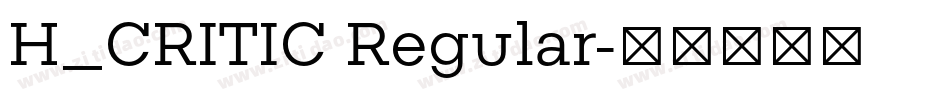 H_CRITIC Regular字体转换